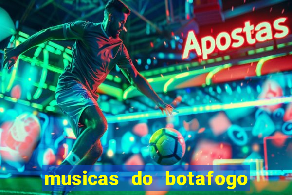 musicas do botafogo para baixar